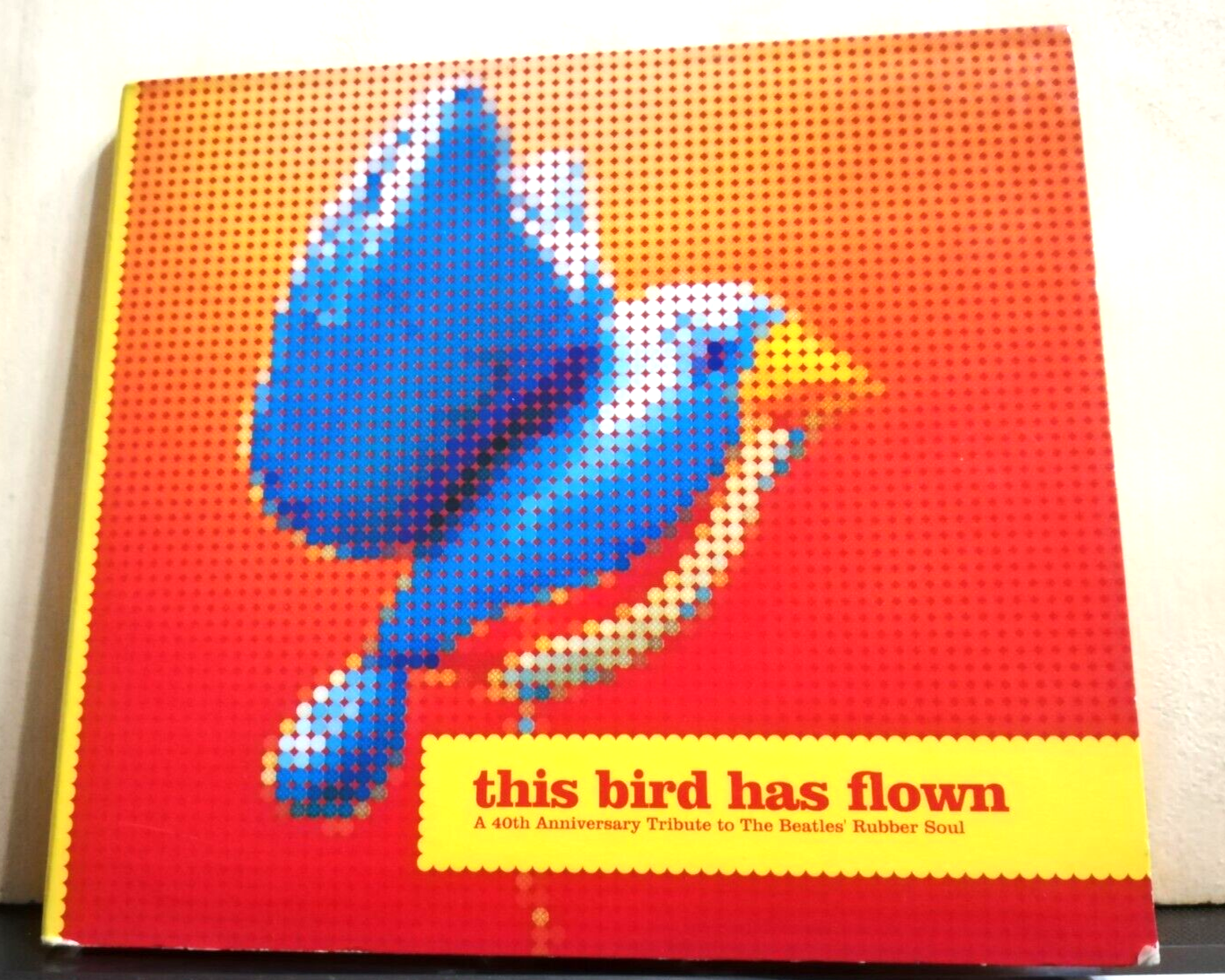 THIS BIRD HAS FLOWN A 40TH ANNIVERSARY TRIBUTE TO THE BEATLES RUBBER SOUL CD