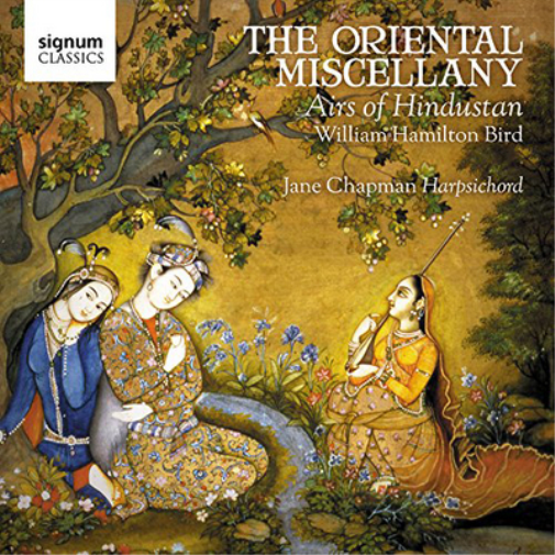 William Hamilton Bird The Oriental Miscellany: Airs of Hindustan (CD) Album