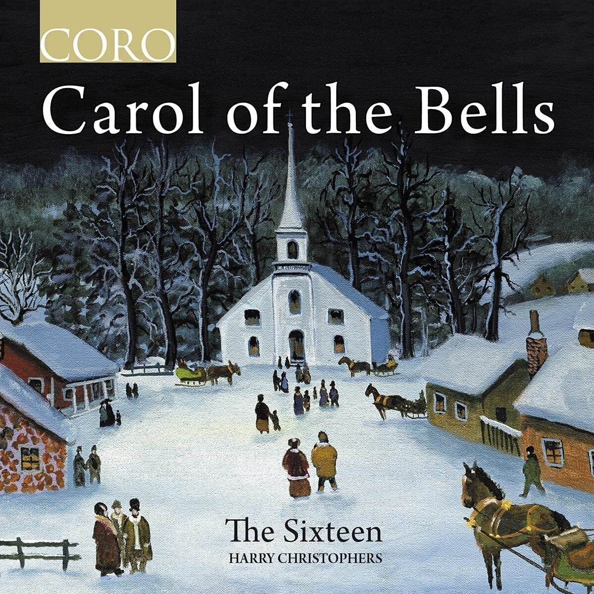 The Sixteen The Sixteen: Carol of the Bells (CD) Album