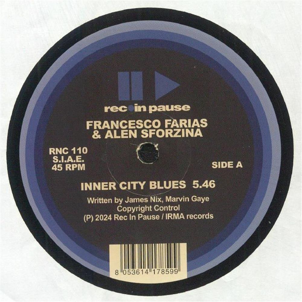 Inner City Blues / Get Loose - Francesco Farias & Alen Sforzina (Vinile)