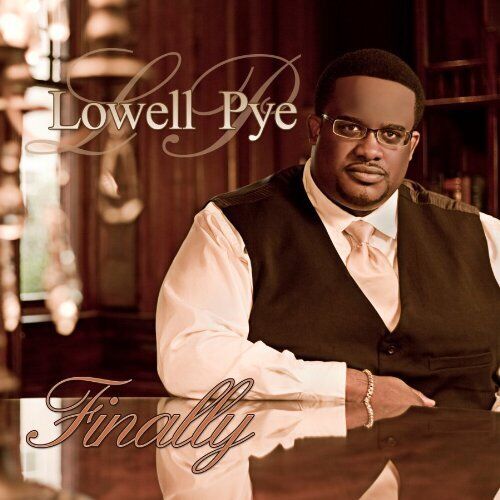 Pye, Lowell Finally