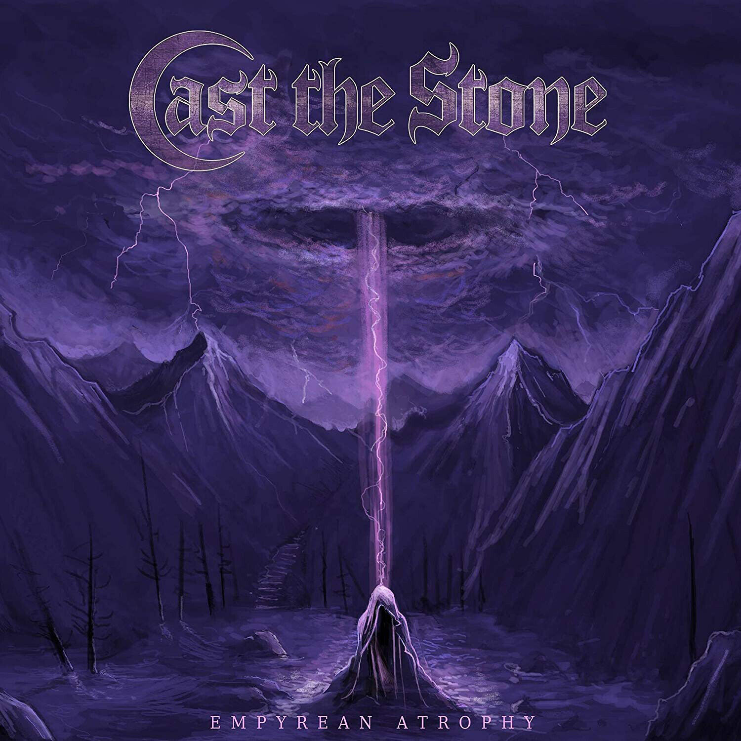Cast the Stone Empyrean Atrophy (CD) Album