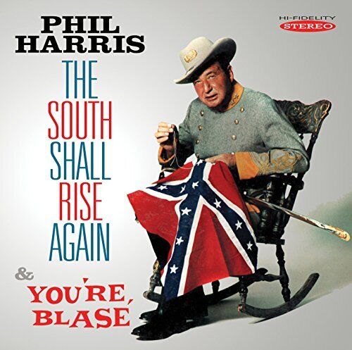 Phil Harris South Shall Rise Again & You're Blase CD NEW