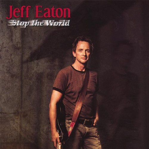 Jeff Eaton Stop the World (CD)