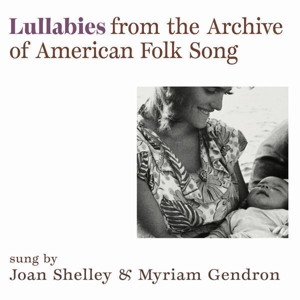 Joan Shelley & Myriam Ge Lullabies from the Archive of American Folk (Vinyl LP)
