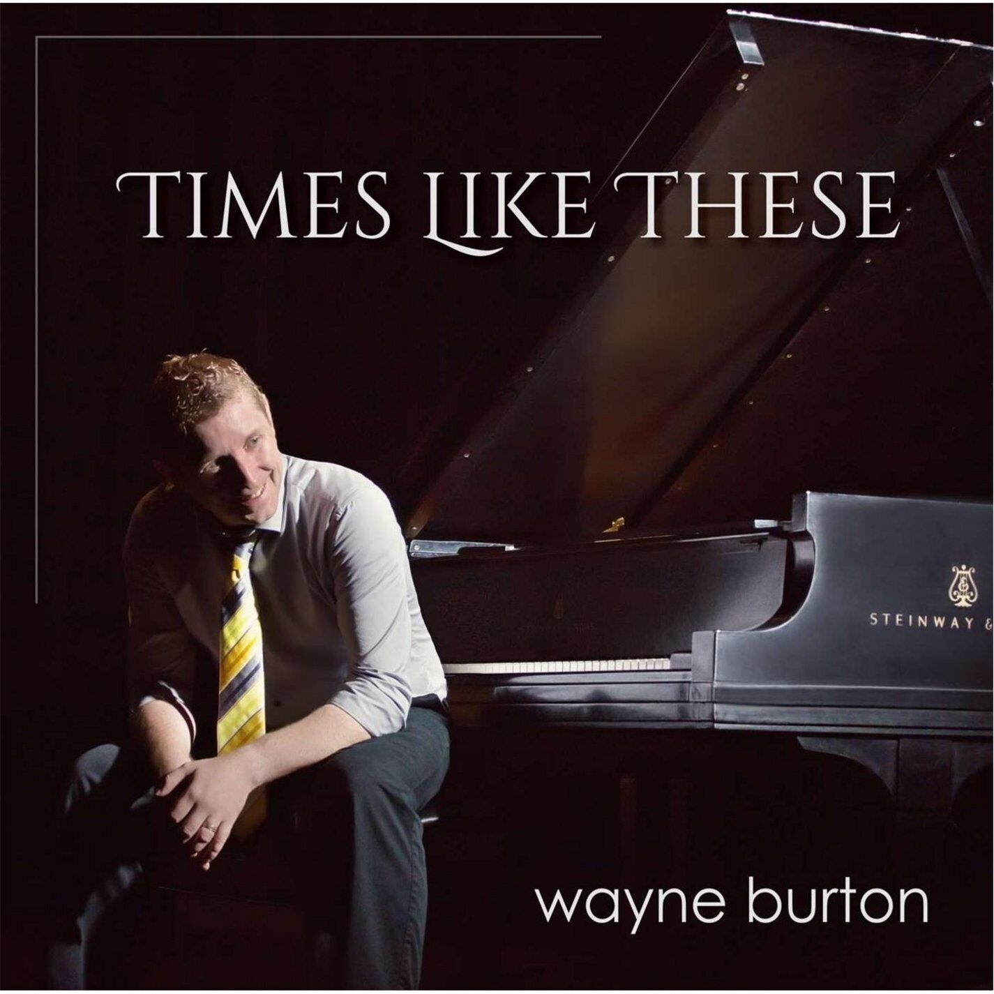 Wayne Burton Times Like These (CD)