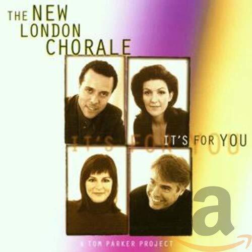 The New London Chorale The New London Chorale - It's For You (CD)