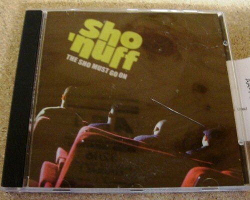 Sho Nuff Sho Must Go On (UK Import) (CD)