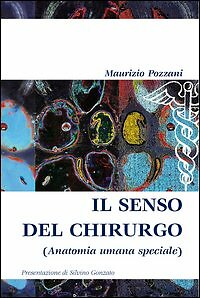 Il Senso del Chirurgo (Anatomia Umana Speciale) - [Iperedizioni]
