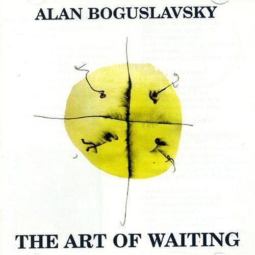 Alan Boguslavsky The Art of Waiting (CD)