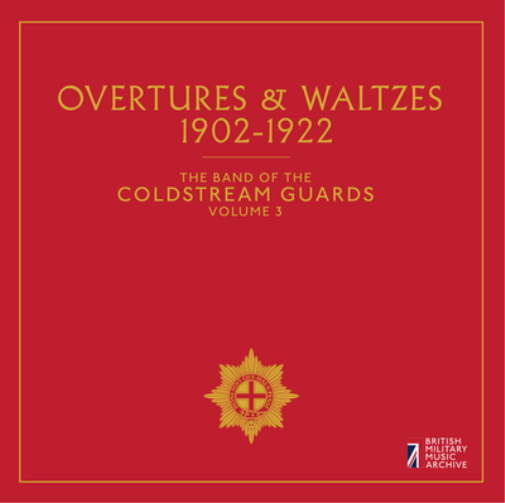 The Band of the Coldstream Guards Overtures & Waltzes 1902-1922 (CD) Album