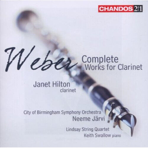City Of Birmingham Orchestra, Neeme Jarvi - Weber: Complete Clarinet Works