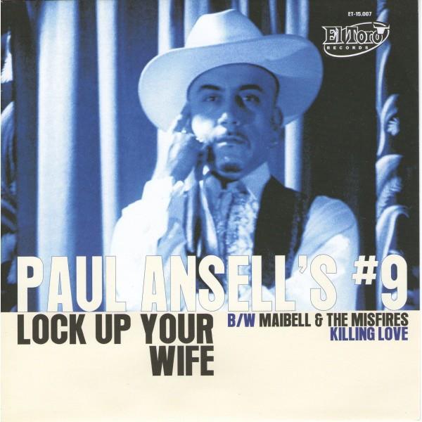 Paul Ansell's Number Nine Lock Up Your Wife 7" vinyl Spain El Toro 2012 b/w
