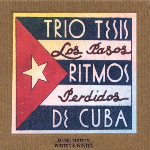 Trio Tesis - Pasos Perdidos - Ritmos De Cuba