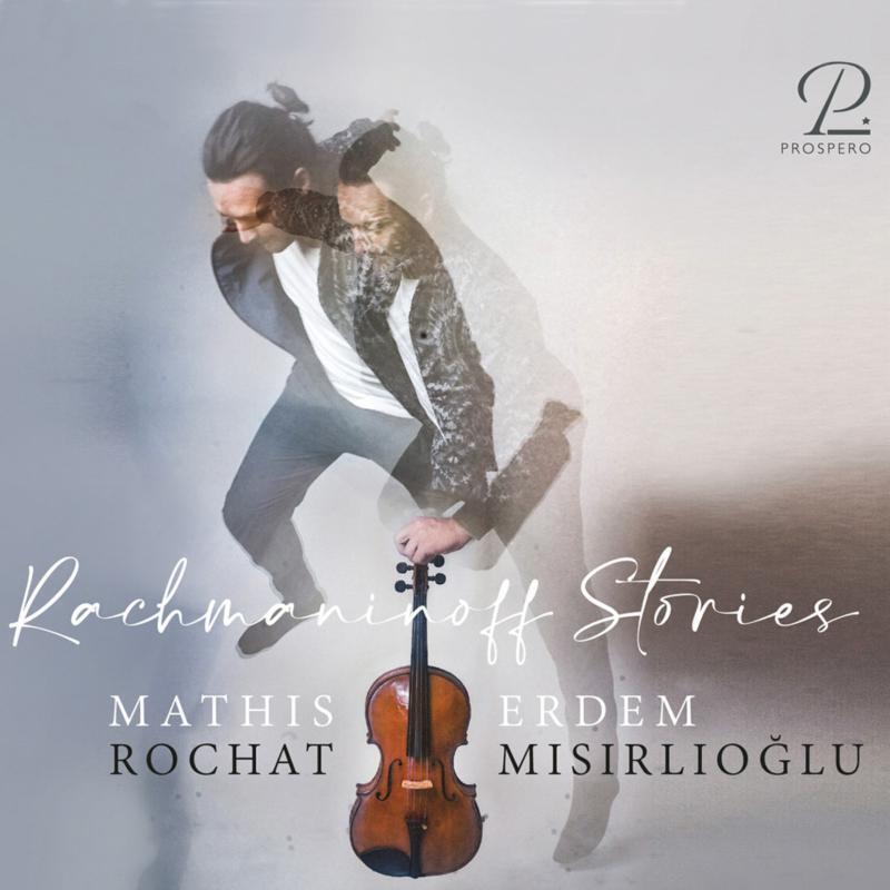 PROSP0032 Mathis Rochat; Erdem Misirlioglu Rachmaninoff Stories CD NEW