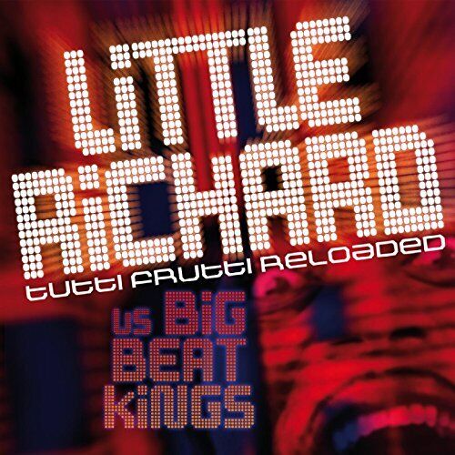 Little Richard Vs.Bigbeat Kings Tutti Frutti Reloaded (CD)