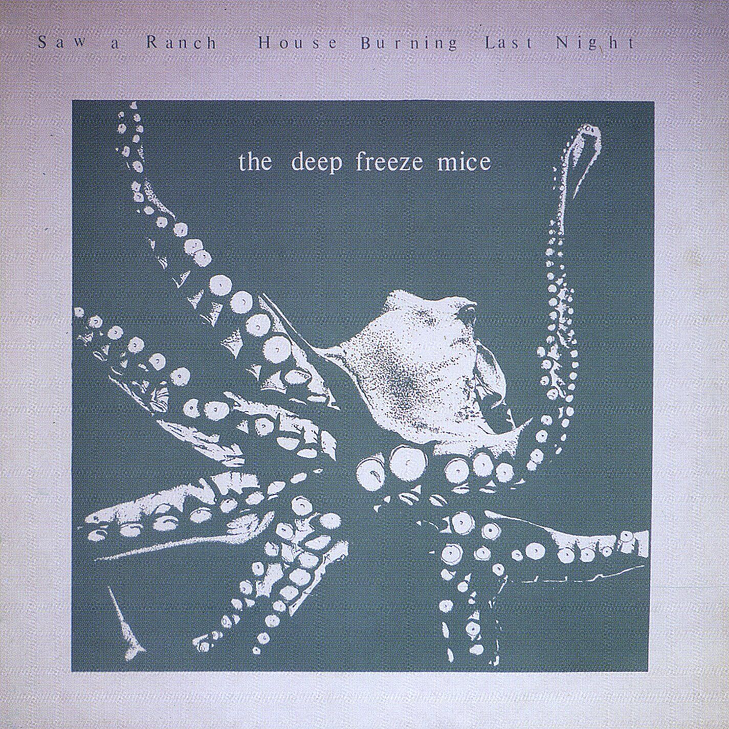 The Deep Freeze Mice Saw A Ranch House Burning Last Night (2015 Edition) (CD)