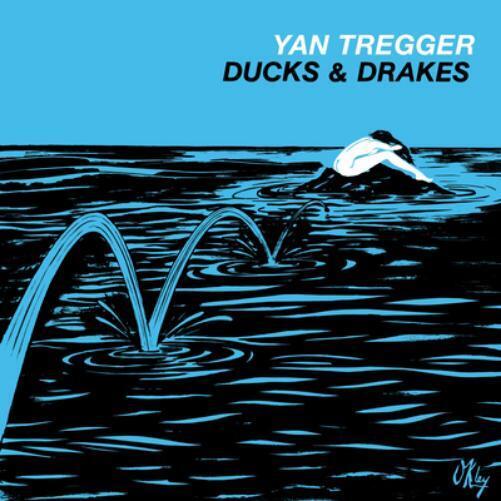Yan Tregger Ducks & Drakes (CD) Album