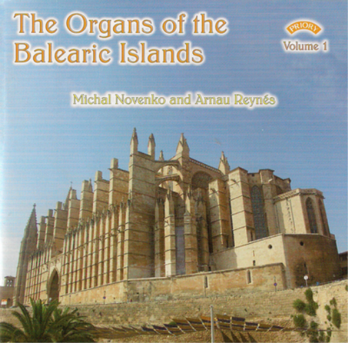Michal Novenko The Organs of the Balearic Islands - Volume 1 (CD) Album