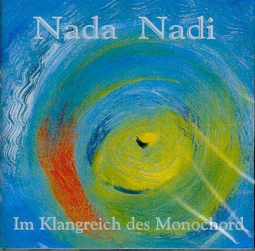 Thomas Eberle Nada Nadi - Im Klangreich des Monochord - Thomas Eberle