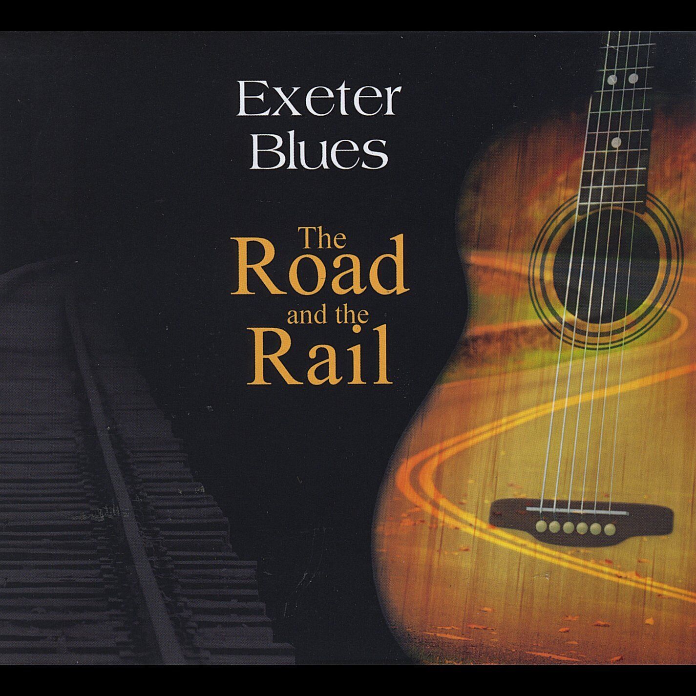 Exeter Blues Road and the Rail (CD)