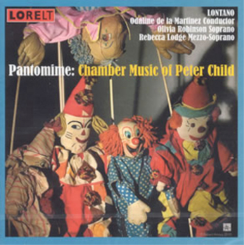 Peter Child Pantomime: Chamber Music of Peter Child (CD) Album