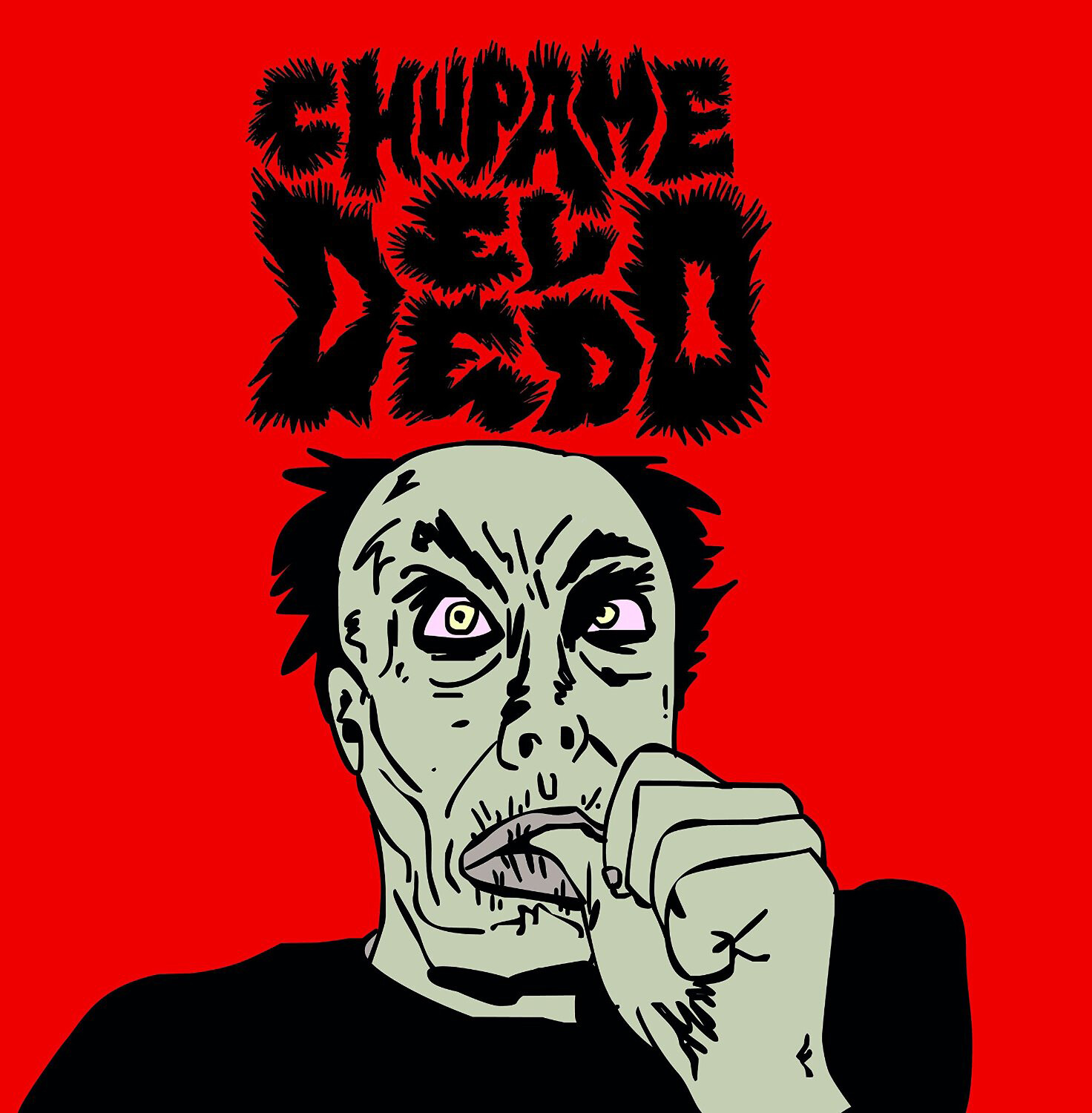 Chupame El Dedo Chupame El Dedo (Vinyl LP) 12" Album