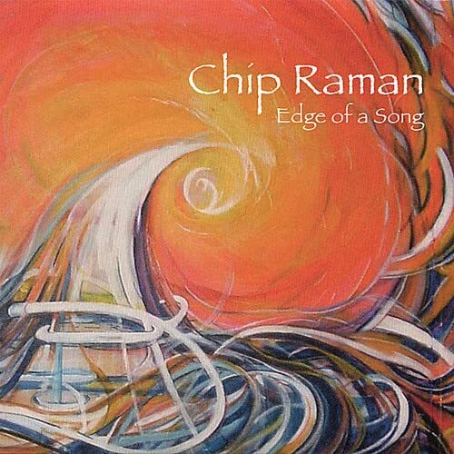 Chip Raman Edge of a Song (CD)