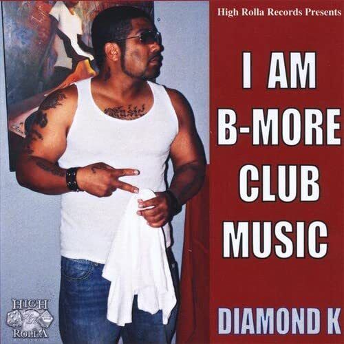 Diamond K I Am B-More Club Music (CD)