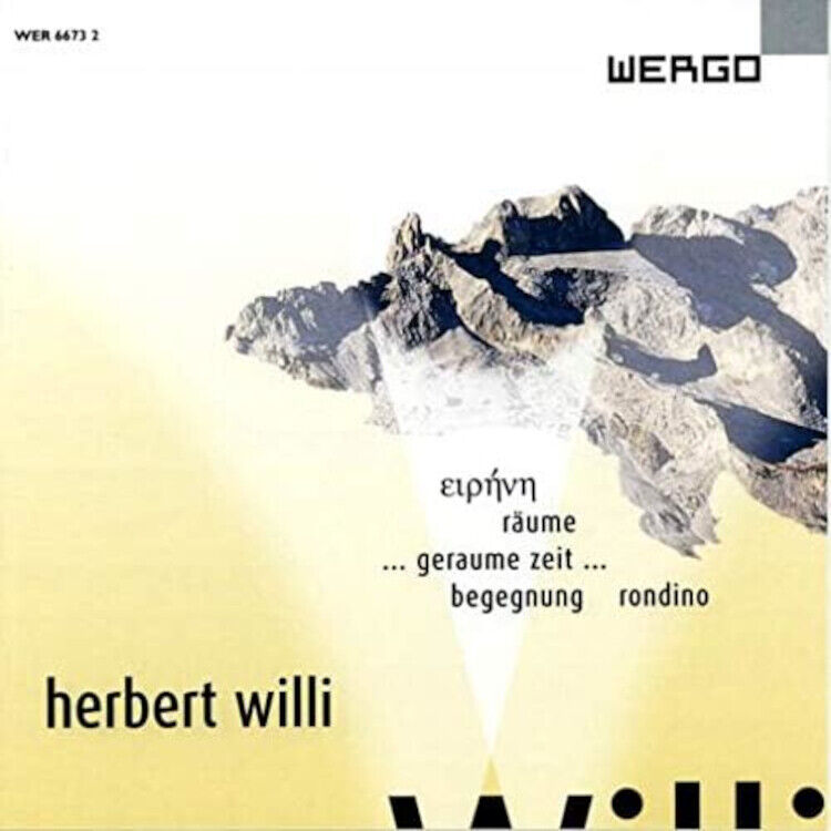 Herbert Willi Herbert Willi: Eirene/Räume/... (CD) Album