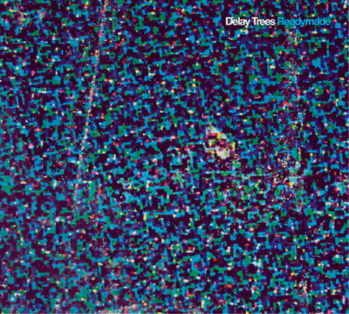 Delay Trees Readymade (Vinyl LP) 12" Album