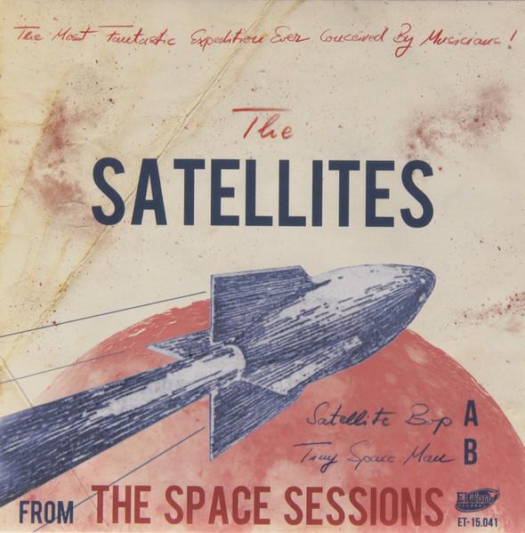 Satellites From the Space Sessions 7" vinyl Spain El Toro 2014 in picture sleeve