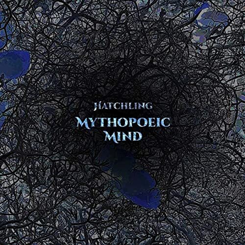 Mythopoeic Mind Hatchling (Vinyl LP) 12" Album