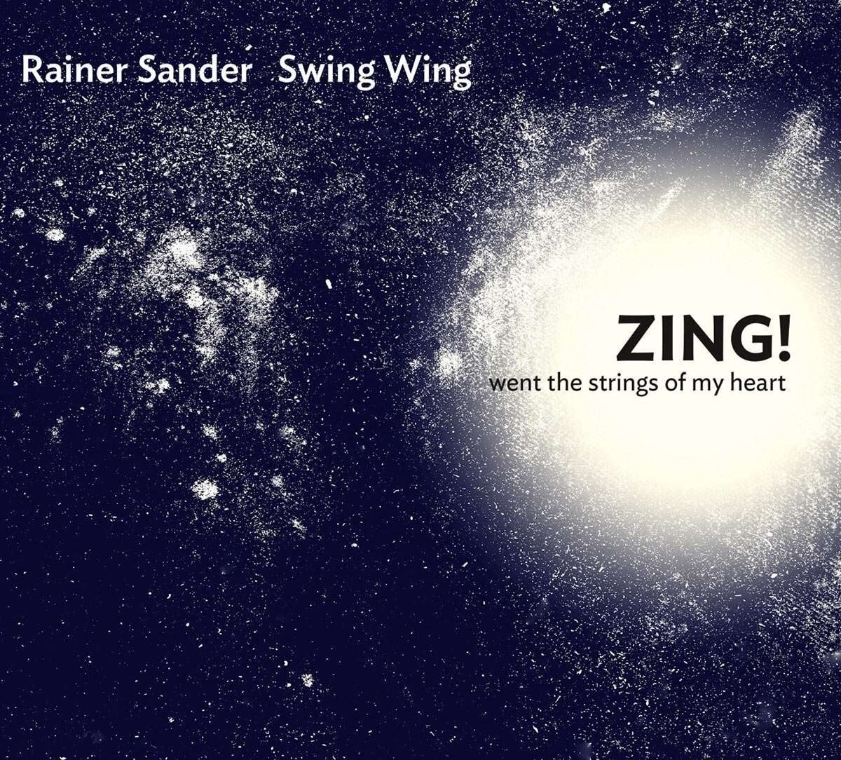 Rainer & Swing Wing Sander Zing! Whent the Strings of My Heart