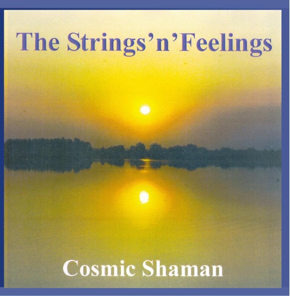 The Strings'n'Feelings (Wilfried Eiring) Cosmic Trilogie Vol.1 - Cosmic Shaman