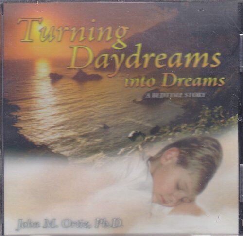 Ortiz, John M. - Turning Daydreams into Dreams  (1 CD)