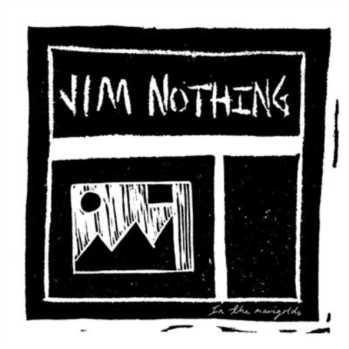 Jim Nothing In the Marigolds (Vinyl LP) 12" Album