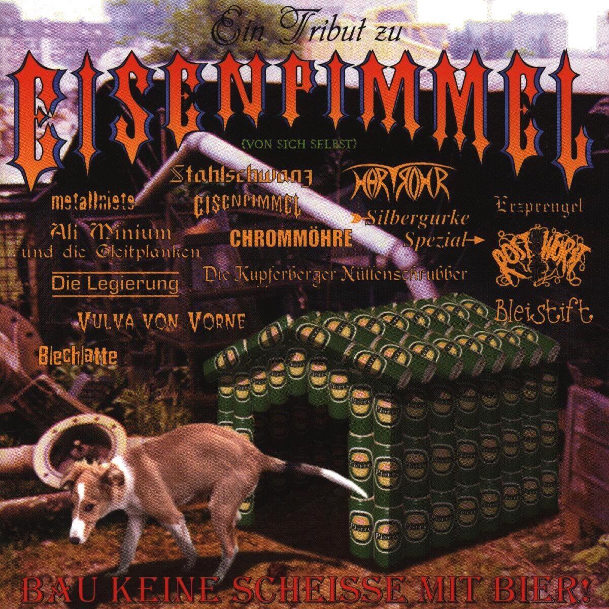 Eisenpimmel Bau Keine Scheiße mit Bier! (Re-Issue)