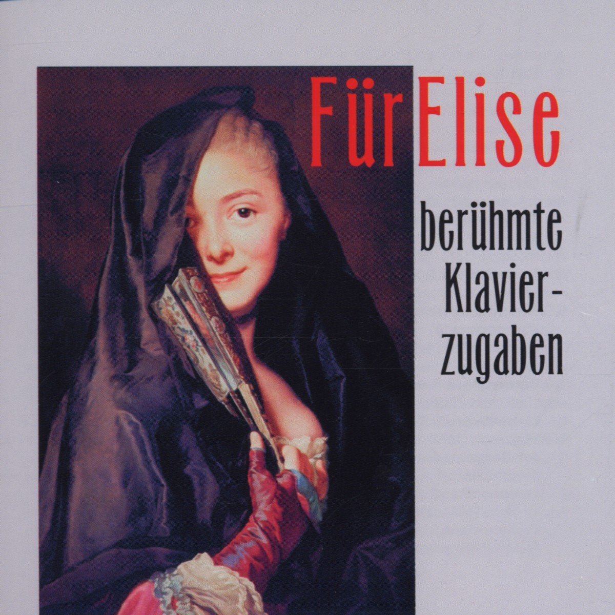 BEETHOVEN / BACH / CHOPIN / LISZT Fur Elise: Piano Encores (CD)