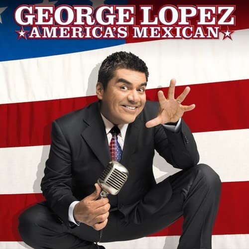 George Lopez America's Mexican  explicit_lyrics (CD)