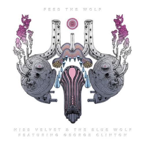 Miss Velvet & The Blue Wolf Feed the Wolf (CD) Album