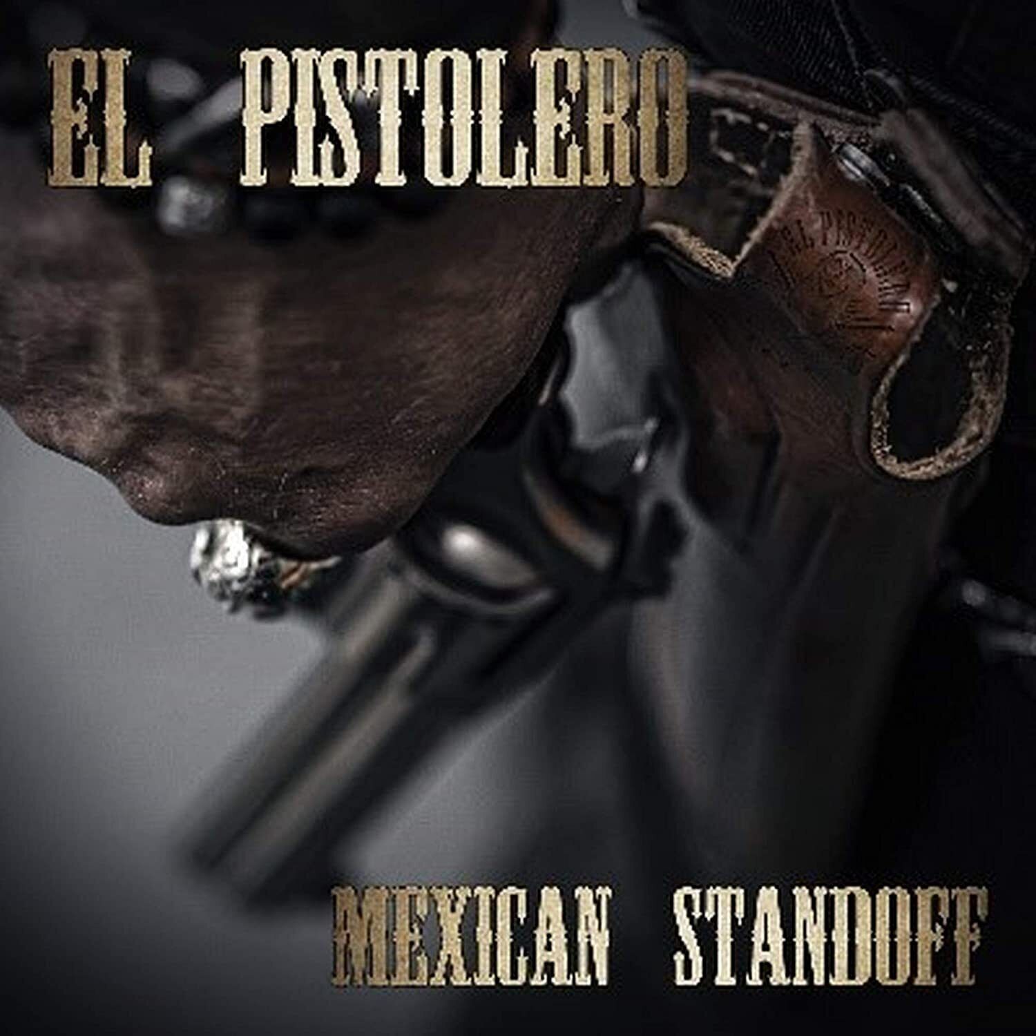 El Pistolero Mexican Standoff (Vinyl LP) 12" Album