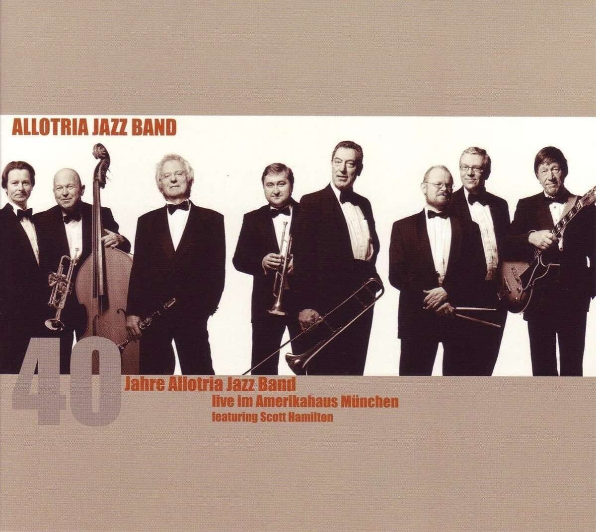 Allotria Jazz Band 40 Jahre Allotria Jazz Band