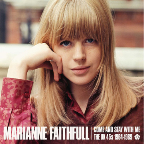 Marianne Faithfull Come and Stay With Me: The UK 45s 1964-1969 (CD) Album