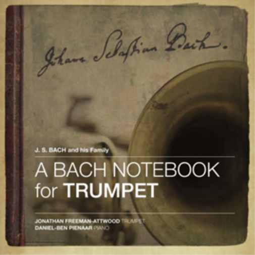 Jonathan Freeman-Attwood A Bach Notebook for Trumpet (CD)