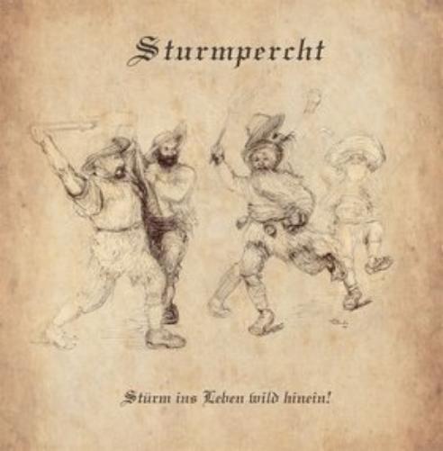 Sturmpercht Sturm Ins Leben Wild Hinein! (Vinyl LP)