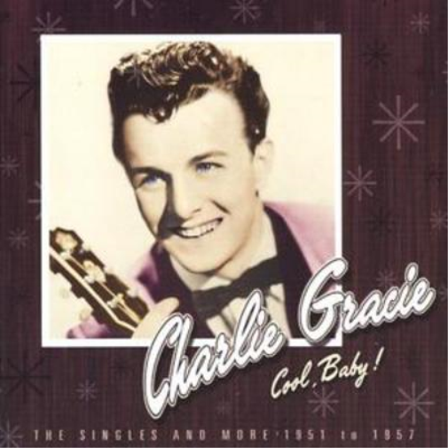 Charlie Gracie Cool Baby! (CD) Album