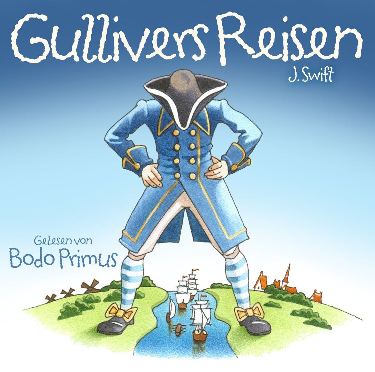 Bodo Primus Gullivers Reisen Von Jonathan Swift (CD)