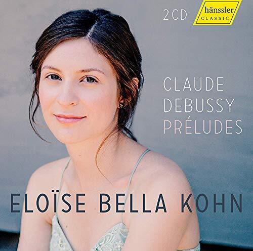 HC18085 Eloise Bella Kohn Claude Debussy: Preludes [eloise Bella Kohn] Double CD