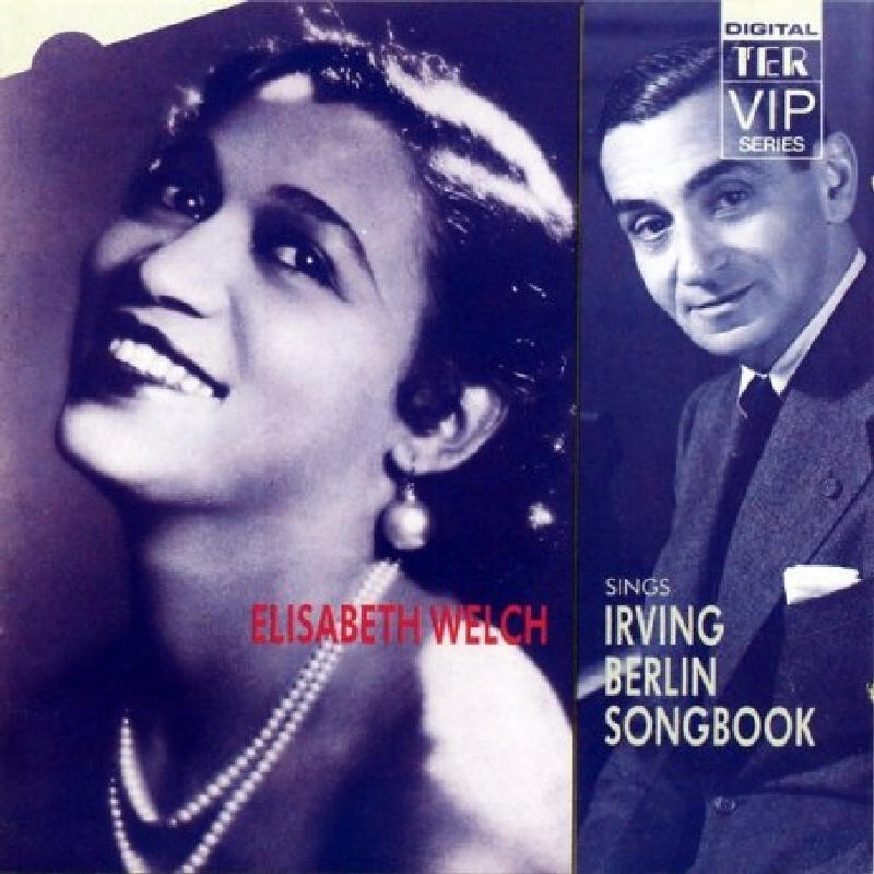 Welch, Elizabeth Elisabeth Welch Sings Irving Berlin CD NEW